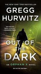 Icon image Out of the Dark: An Orphan X Novel