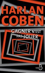 Icon image Gagner n'est pas jouer