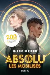 Icon image Absolu, T1 : Les Mobilisés
