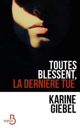 Icon image Toutes blessent, la dernière tue